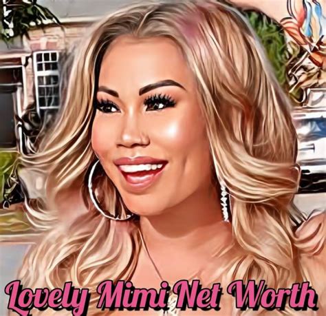 lovely mimi net worth